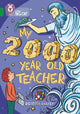 Book cover of: My 2000 Year Old Teacher. By: Collins Big Cat