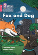 Book cover of: Fox and Dog. By: Collins Big Cat