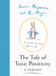 Book cover of: Tale of Toxic Positivity. By: Beatrix Pottymouth