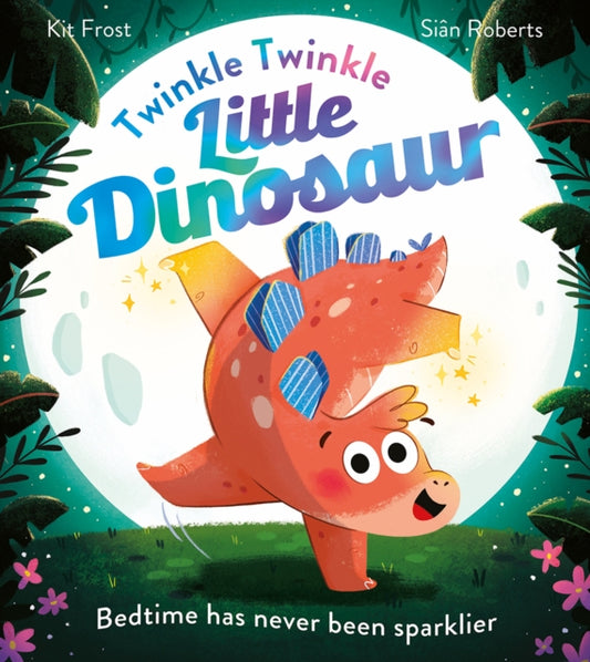 Book cover of: Twinkle Twinkle Little Dinosaur. By: Kit Frost