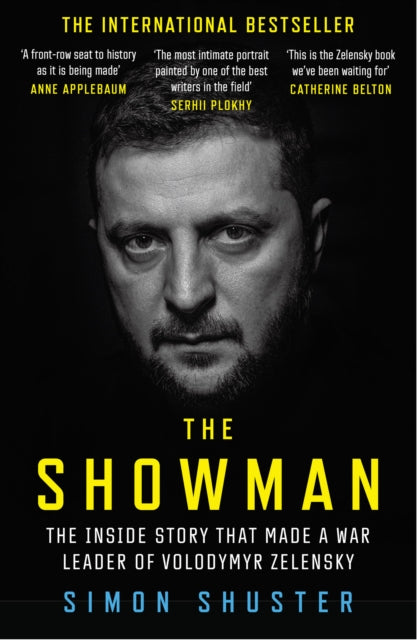 Showman, The Inside Story That Made a War Leader of Volodymyr Zelensky 9780008599218 Simon Shuster