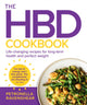 HBD Cookbook, Life-Changing Recipes for Long-Term Health and Perfect Weight 9780008600785 Petronella Ravenshear