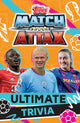 Book cover of: Match Attax: Ultimate Trivia. By: Farshore