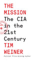 Mission, The CIA in the 21st Century 9780008606596 Tim Weiner