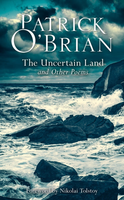 Book cover of: Uncertain Land and Other Poems. By: Patrick O'Brian