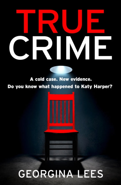 Book cover of: True Crime. By: Georgina Lees