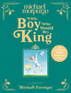 Book cover of: Boy Who Would Be King. By: Michael Morpurgo