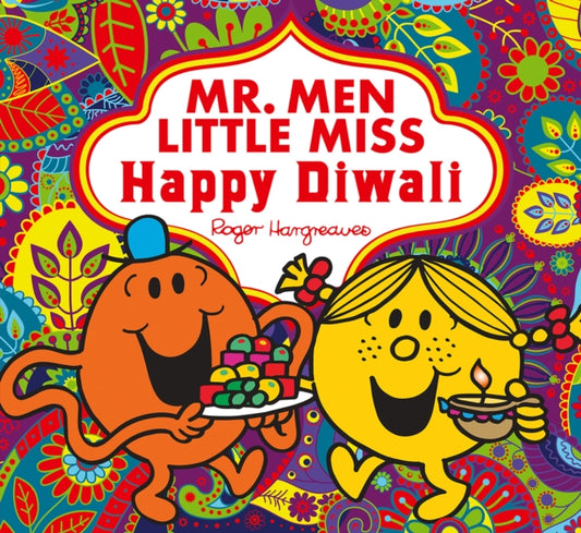 Book cover of: Mr. Men Little Miss Happy Diwali. By: Adam Hargreaves