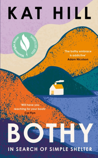 Bothy, In Search of Simple Shelter 9780008619022 Kat Hill