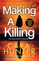 Book cover of: Making a Killing. By: Cara Hunter