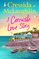 Cornish Love Story 9780008623869 Cressida McLaughlin