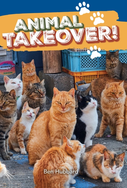 Book cover of: Animal takeover!. By: Collins Big Cat