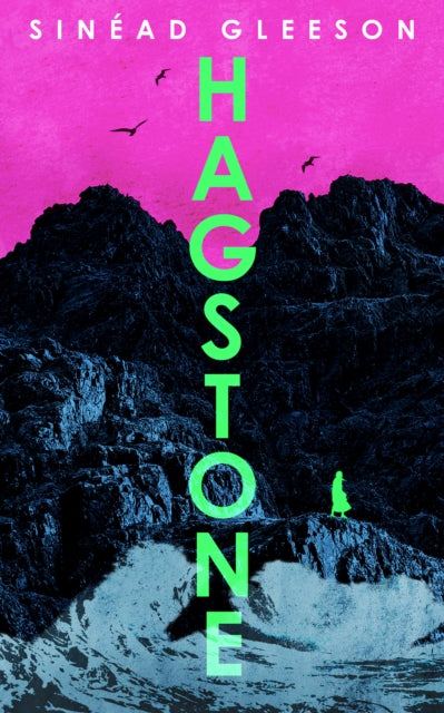 Book cover of: Hagstone. By: Sinéad Gleeson