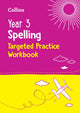 Book cover of: Year 3 Spelling Targeted Practice Workbook. By: Collins KS2