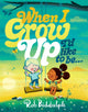 Book cover of: When I Grow Up I’d Like to Be…