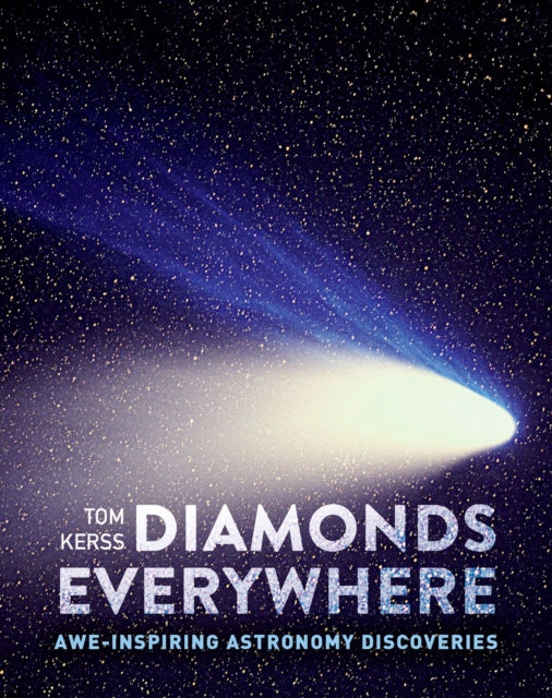 Book cover of: Diamonds Everywhere. By: Tom Kerss