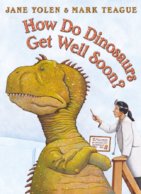 How Do Dinosaurs Get Well Soon? 9780008638238 Jane Yolen