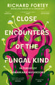 Book cover of: Close Encounters of the Fungal Kind