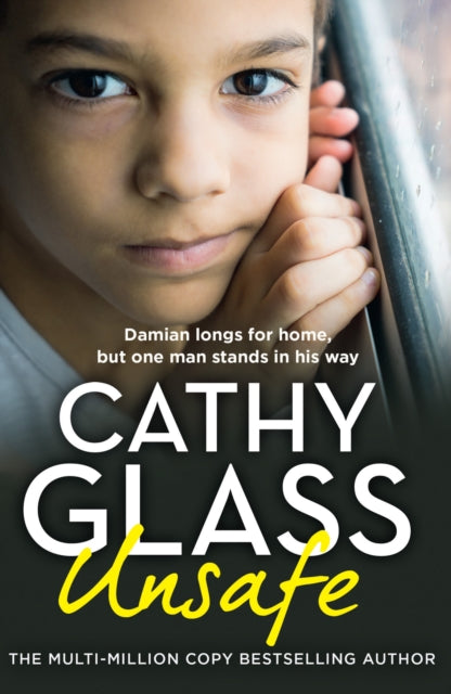 Unsafe, Damian Longs for Home, but One Man Stands in His Way 9780008640538 Cathy Glass