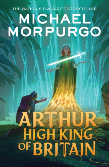 Arthur High King of Britain 9780008641177 Michael Morpurgo