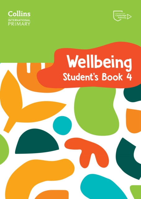 Book cover of: International Primary Wellbeing Student's Book 4. By: Kate Daniels