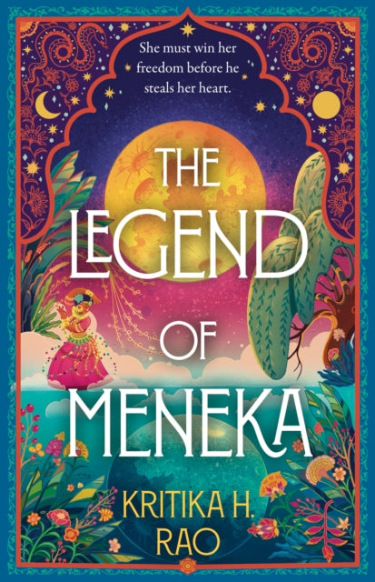 Book cover of: Legend of Meneka. By: Kritika H. Rao
