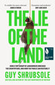 Lie of the Land, How a Tiny Group of Landowners Wrecked the Countryside, and How the Public Can Restore it 9780008651817 Guy Shrubsole