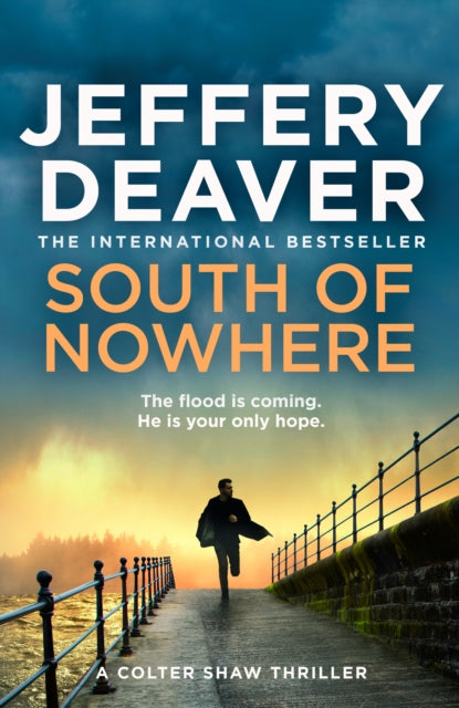 Book cover of: South of Nowhere. By: Jeffery Deaver