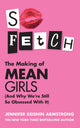 Book cover of: So Fetch. By: Jennifer Keishin Armstrong