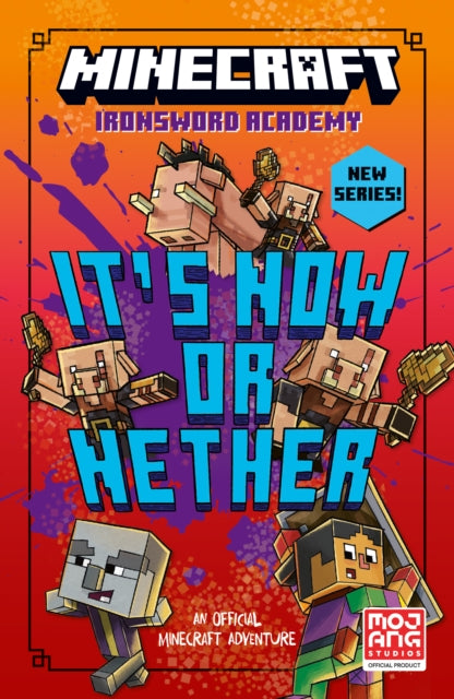Minecraft: It’s Now or Nether 9780008680688 Mojang AB