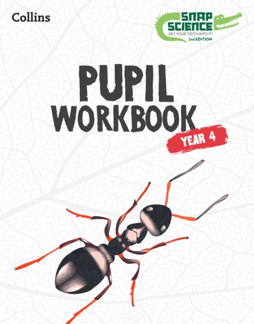 Book cover of: Snap Science Pupil Workbook Year 4. By: Collins