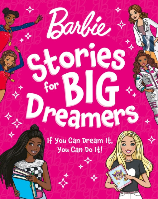 Book cover of: Barbie Stories for Big Dreamers Treasury. By: Barbie