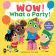 Wow! What a Party! 9780008685126 HarperCollins Children's Books