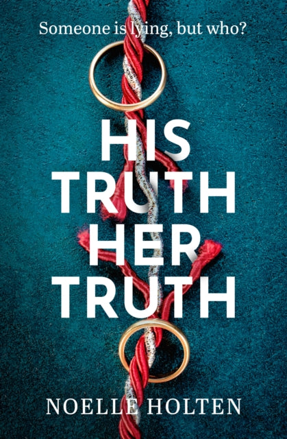Book cover of: His Truth Her Truth. By: Noelle Holten