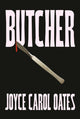 Book cover of: Butcher. By: Joyce Carol Oates