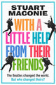 WITH A LITTLE HELP FROM THEIR FRIENDS