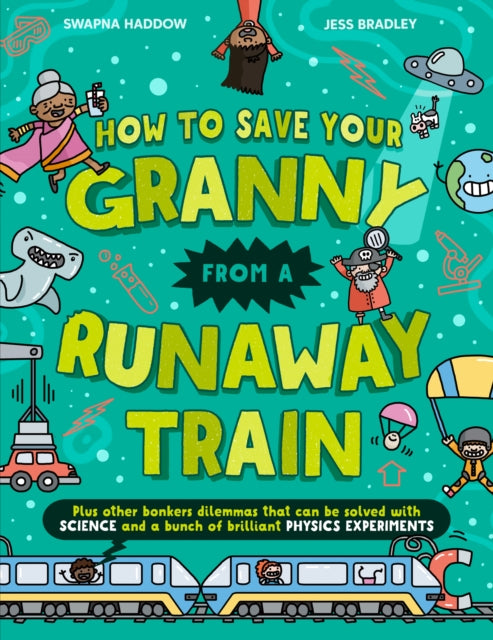 Book cover of: How To Save Your Granny From a Runaway Train