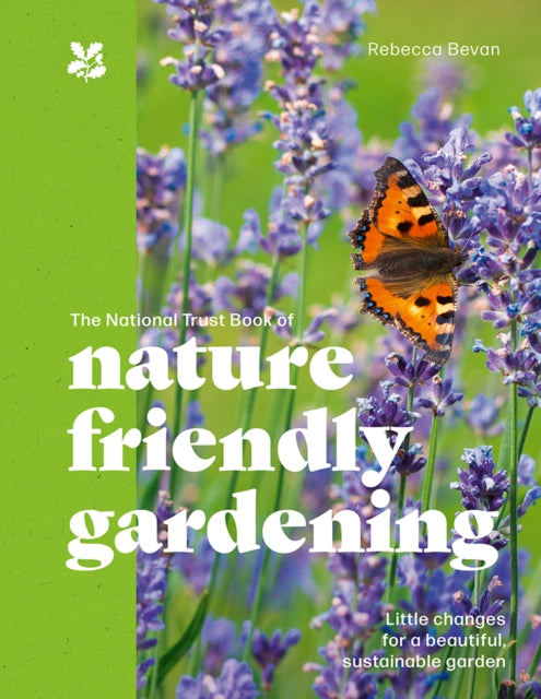 National Trust Book of Nature-Friendly Gardening 9780008715946 Tbd Tbd