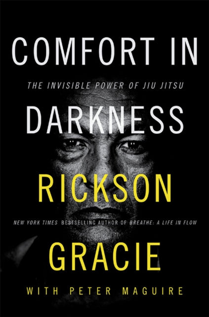 Book cover of: Comfort in Darkness. By: Rickson Gracie