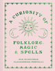 Book cover of: Curiosity of Folklore, Magic and Spells
