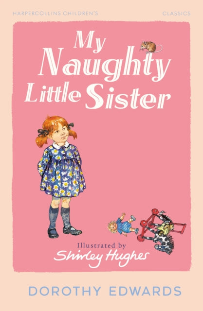 Book cover of: My Naughty Little Sister. By: Dorothy Edwards