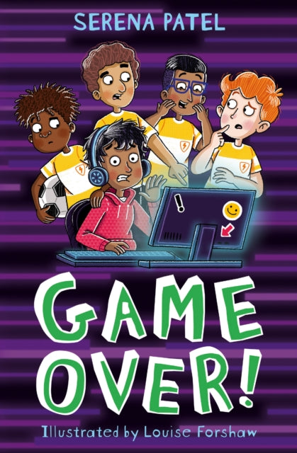 Book cover of: Game Over!. By: Serena Patel