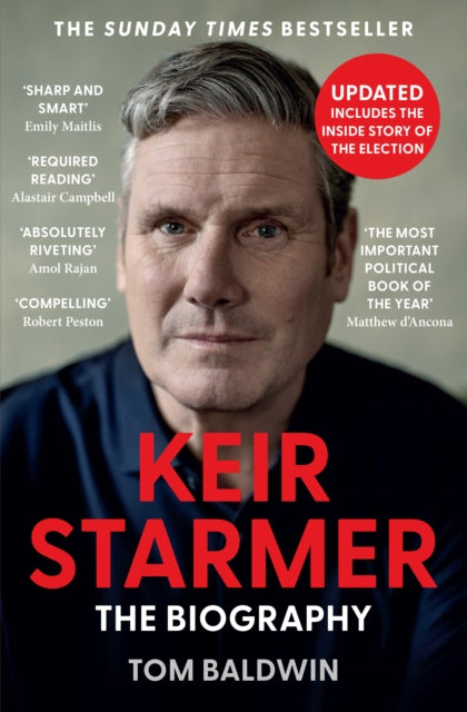 Keir Starmer, The Biography 9780008739645 Tom Baldwin