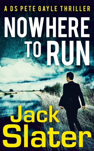Book cover of: Nowhere to Run. By: Jack Slater