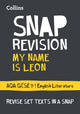 Book cover of: My Name is Leon AQA GCSE 9-1 English Literature Text Guide. By: Collins GCSE