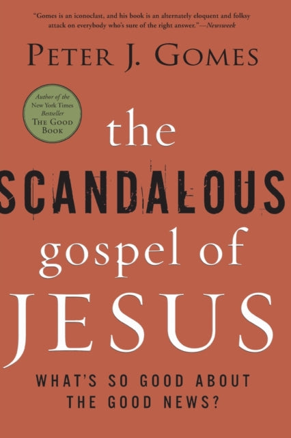 Book cover of: Scandalous Gospel of Jesus. By: Peter J. Gomes