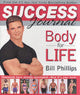 Book cover of: Body for Life Success Journal. By: Bill Phillips
