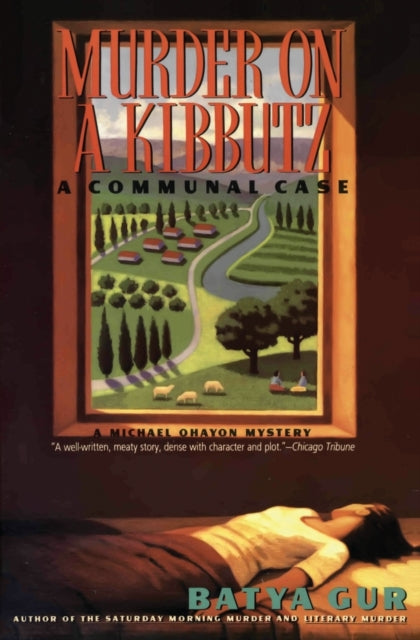 Book cover of: Murder on a Kibbutz. By: Batya Gur