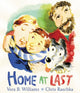 Book cover of: Home at Last. By: Vera B. Williams