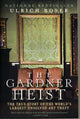 Book cover of: Gardner Heist. By: Ulrich Boser